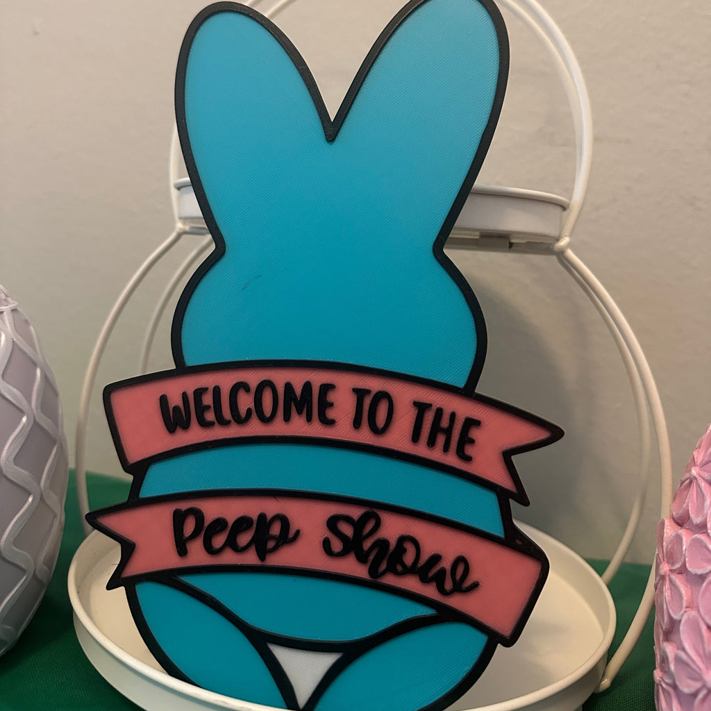 "Welcome to the Peep Show" Easter Bunny Sign
