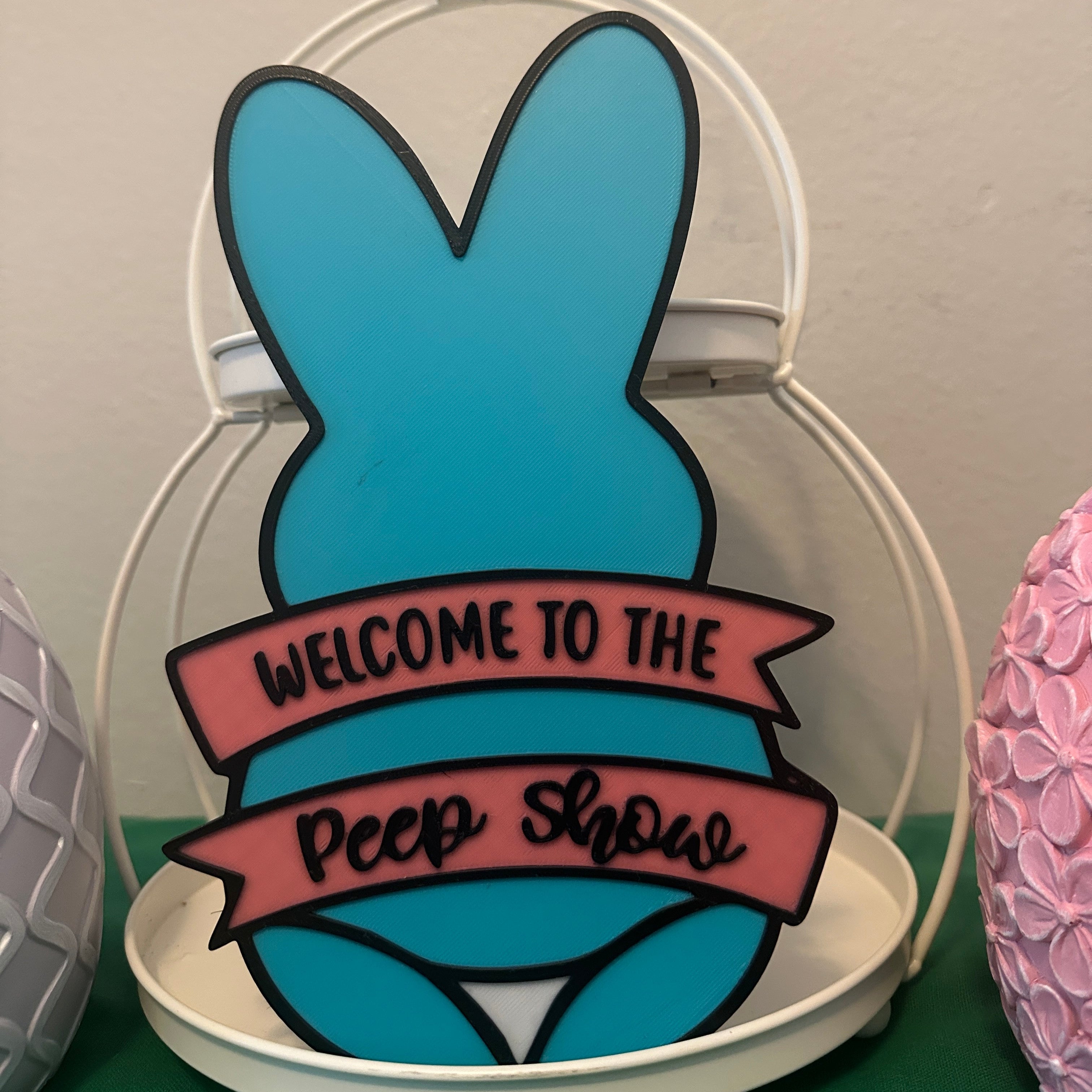 "Welcome to the Peep Show" Easter Bunny Sign